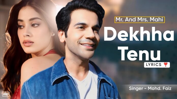 Dekha Tenu Pehli Pehli Baar Ve Lyrics